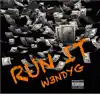 W3ndy - Run It - Single
